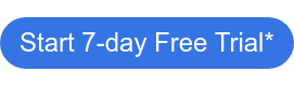 Start 7-day Free Trial*